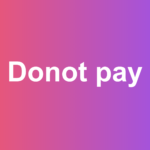 donot pay